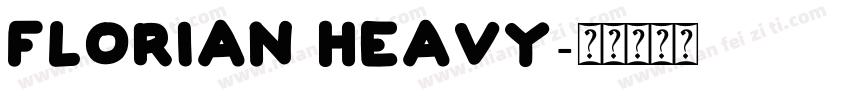 Florian Heavy字体转换